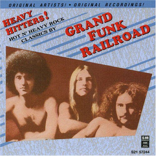 GRAND FUNK RAILROAD - HEAVY HITTERS