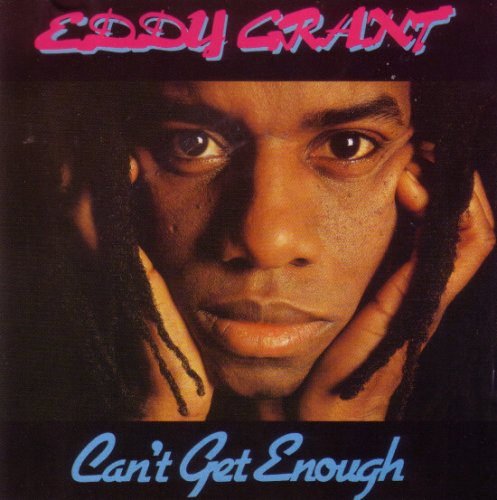 GRANT, EDDY - CAN'T GET ENOUGH