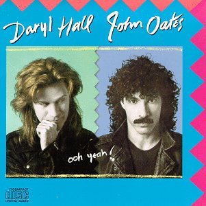 HALL & OATES - OOH YEAH!