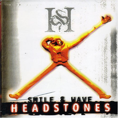 HEADSTONES - SMILE AND WAVE