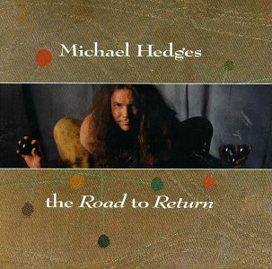 HEDGES, MICHAEL - ROAD TO RETURN