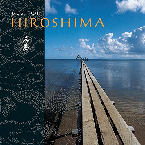 HIROSHIMA - BEST OF