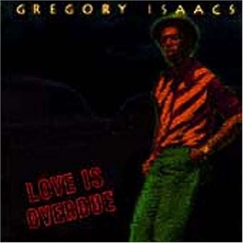 ISAACS,GREGORY - LOVE IS OVERDUE