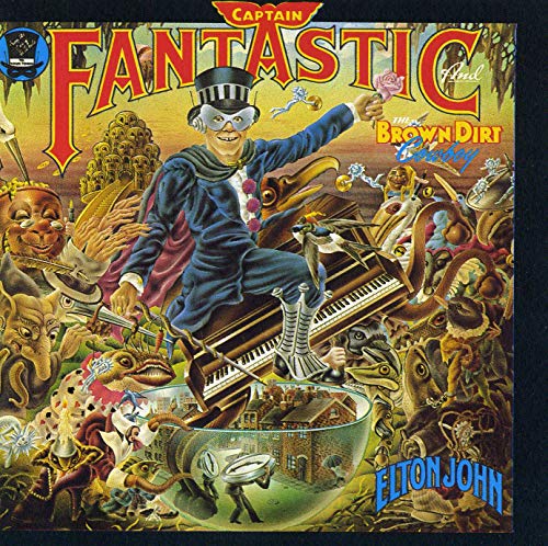 JOHN, ELTON - CAPTAIN FANTASTIC & THE BROWN DIRT COWBOY