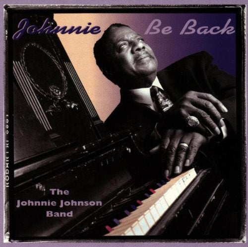 JOHNSON, JOHNNIE - JOHNNIE BE BACK