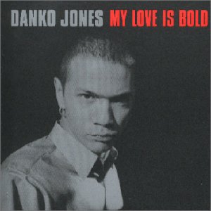 DANKO JONES - MY LOVE IS BOLD