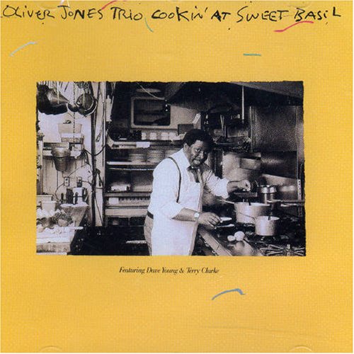 JONES, OLIVER  - COOKIN' AT SWEET BASIL