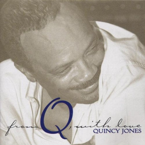 JONES, QUINCY - FROM Q WITH LOVE