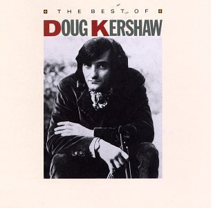 DOUG KERSHAW - THE BEST OF DOUG KERSHAW