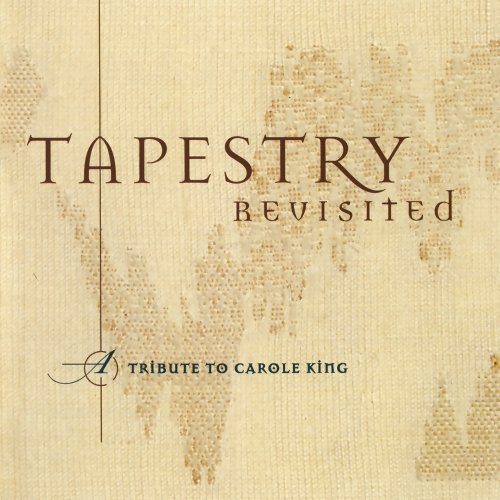 VARIOUS ARTISTS - TAPESTRY REVISITED: A TRIBUTE TO CAROLE KING