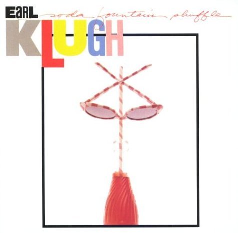 KLUGH, EARL - SODA FOUNTAIN SHUFFLE