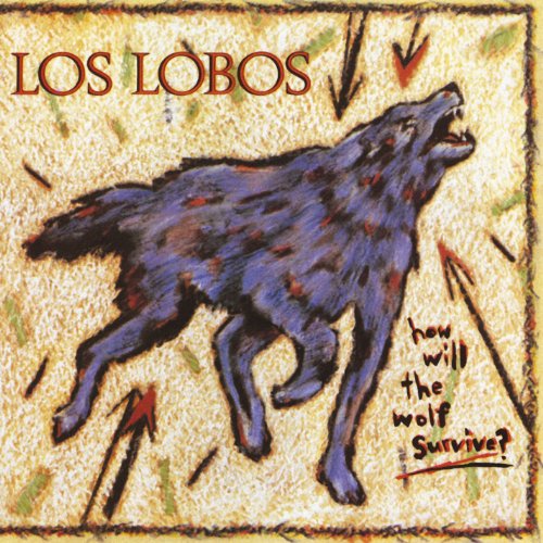 LOS LOBOS - HOW WILL THE WOLF SURVIVE