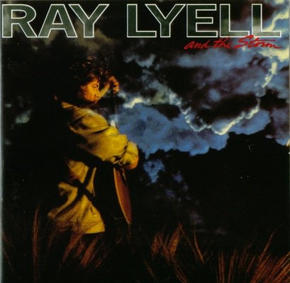 RAY LYELL AND THE STORM - RAY LYELL AND THE STORM