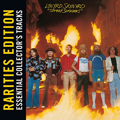 LYNYRD SKYNYRD - STREET SURVIVORS (RARITIES EDITION)