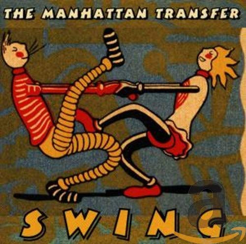 THE MANHATTAN TRANSFER - SWING