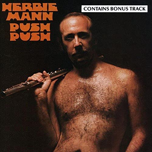 HERBIE MANN - PUSH PUSH (FEATURING DUANE ALLMAN)