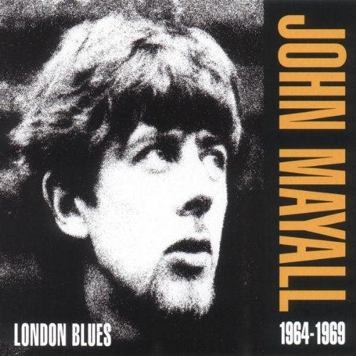 MAYALL, JOHN - LONDON BLUES: 1964-1969 (2CD)