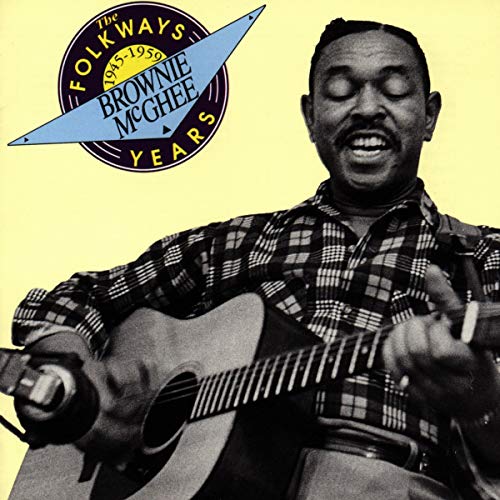 BROWNIE MCGHEE - FOLKWAYS YEARS 1945-59