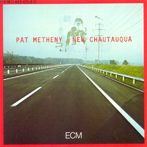 METHENY, PAT - NEW CHAUTAUQUA