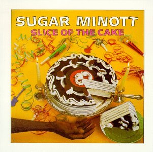 MINOTT, SUGAR - SLICE OF THE CAKE