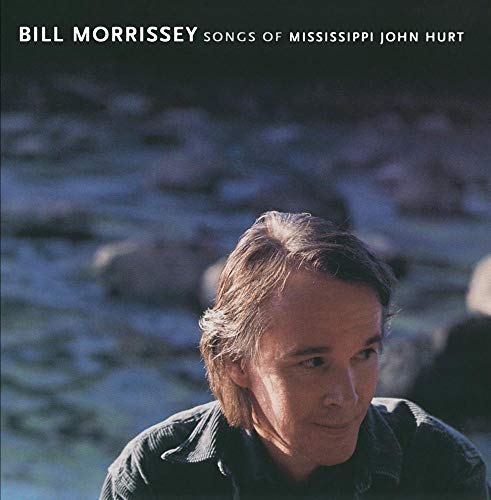 MORRISSEY, BILL - SONGS OF MISSISSIPPI JOHN