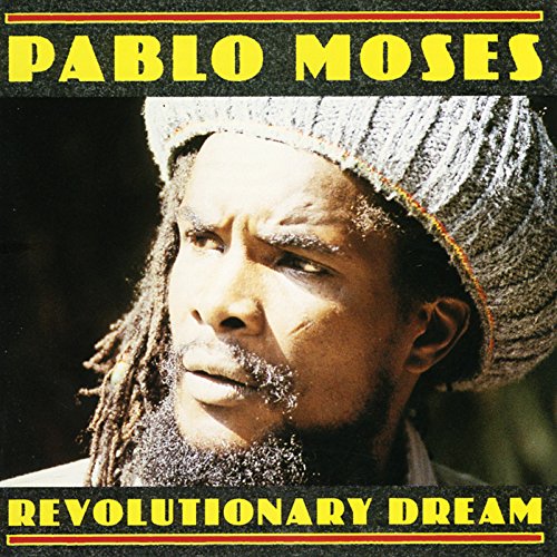 PABLO MOSES - REVOLUTIONARY DREAM