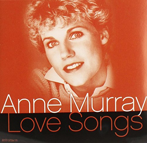 ANNE MURRAY - LOVE SONGS