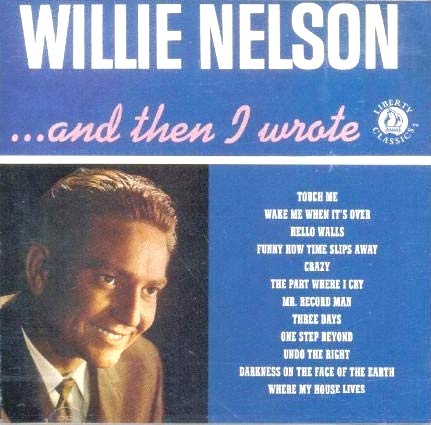 NELSON, WILLIE - AND THEN I WROTE