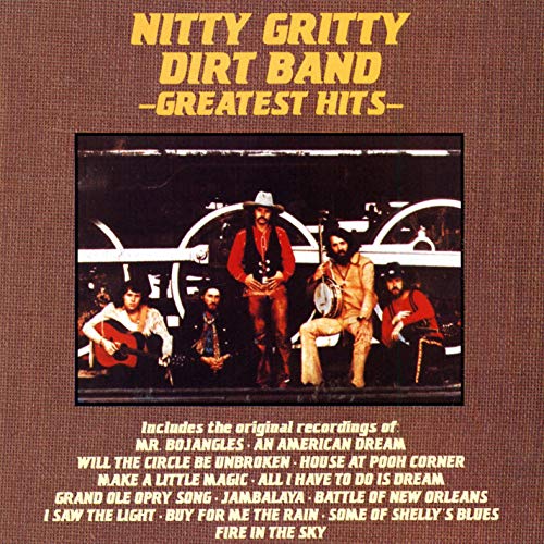 THE NITTY GRITTY DIRT BAND - GREATEST HITS