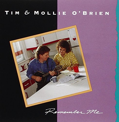 TIM O'BRIEN & MOLLIE - REMEMBER ME