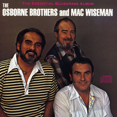 OSBORNE BROTHERS - ESSENTIAL BLUEGRASS ALBUM
