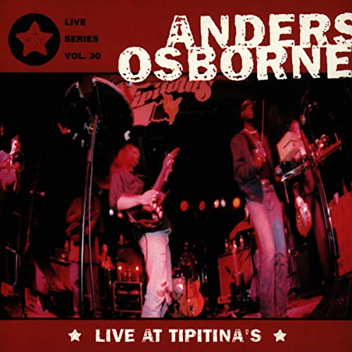 ANDERS OSBORNE - LIVE AT TIPITINAS