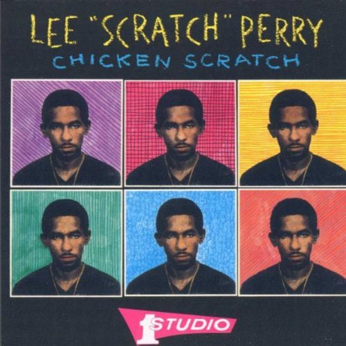 PERRY, LEE SCRATCH  - CHICKEN SCRATCH