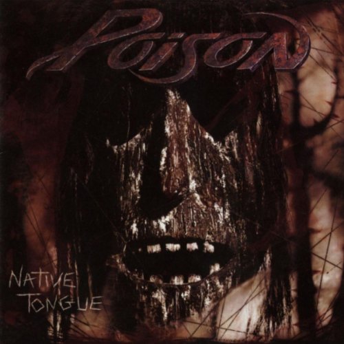 POISON - NATIVE TONGUE