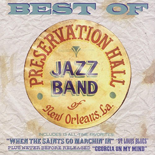 PRESERVATION HALL JAZZ BAND - BEST OF PRESERVATION HALL