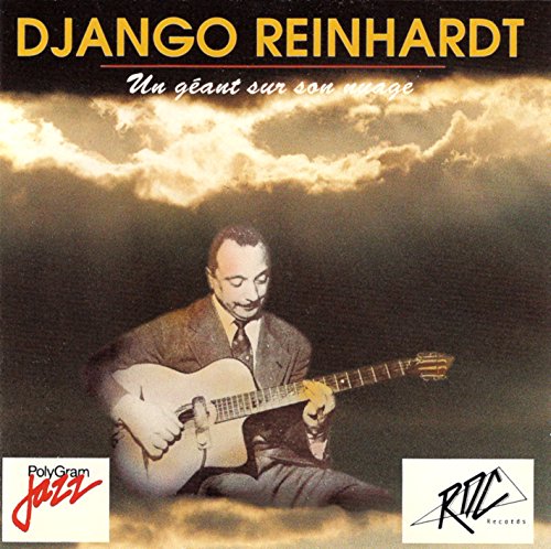 DJANGO REINHARDT - UN GANT SUR SON NUAGE
