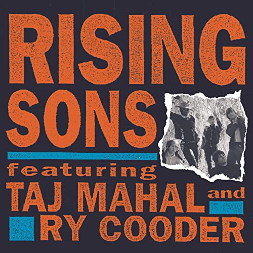 RISING SONS - RISING SONS W/RY COODER/TAJ MA