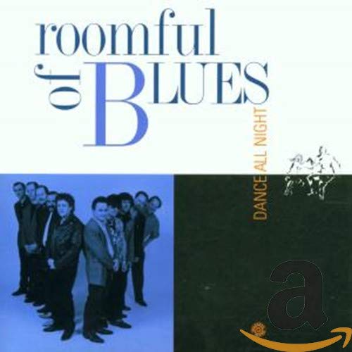 ROOMFUL OF BLUES - DANCE ALL NIGHT