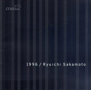 SAKAMOTO, RYUICHI - 1996