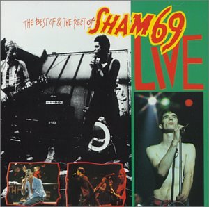 SHAM 69 - LIVE: BEST OF AND THE REST OF