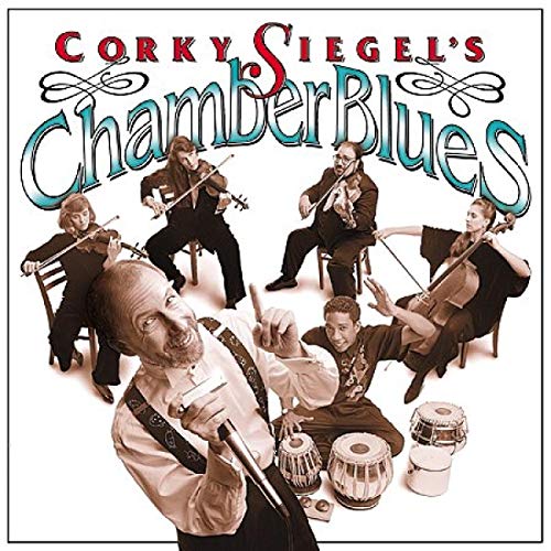 CORKY SIEGEL'S CHAMBER BLUES - CORKY SIEGELS CHAMBER BLUES