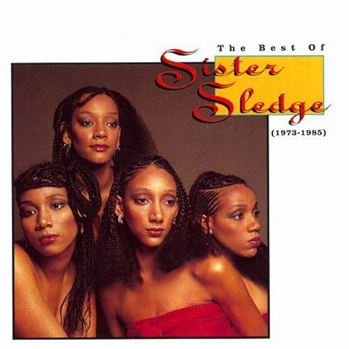 SISTER SLEDGE - BEST OF (1973-1985)