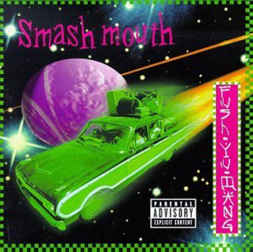 SMASH MOUTH - FUSH YU MANG