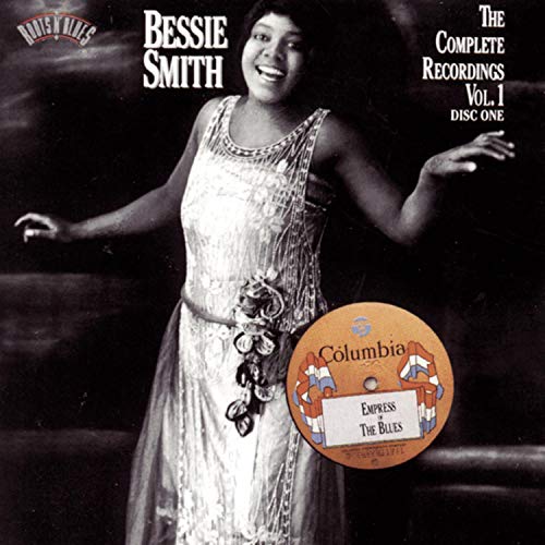 SMITH, BESSIE - THE COMPLETE RECORDINGS VOL. 1: EMPRESS OF THE BLUES