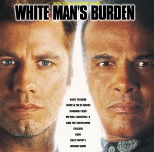 VARIOUS ARTISTS - WHITE MAN'S BURDEN