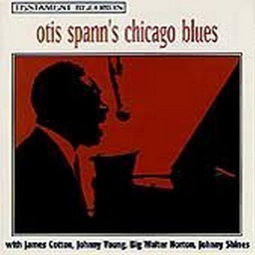 SPANN, OTIS - OTIS SPANNS CHICAGO BLUES