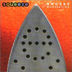 SQUEEZE (ROCK) - EXCESS MODERATION