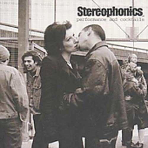 STEREOPHONICS  - PERFORMANCE & COCKTAILS