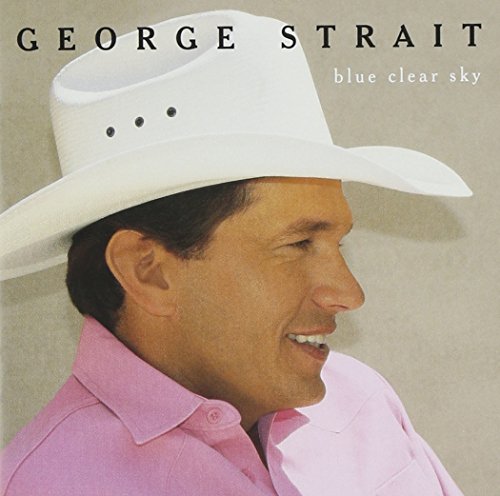 STRAIT, GEORGE - BLUE CLEAR SKY