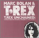 BOLAN, MARC - UNCHAINED: UNRELEASED 4